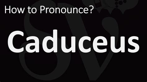 how do you pronounce caduceus.